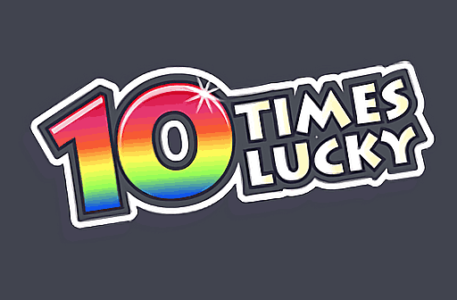Play 10 Times Lucky