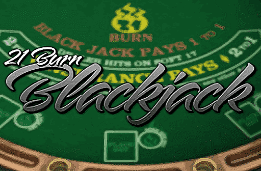 Play 21 Burn Blackjack