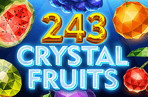 243 Crystal Fruits