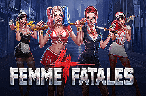 Play 4 Femme Fatales