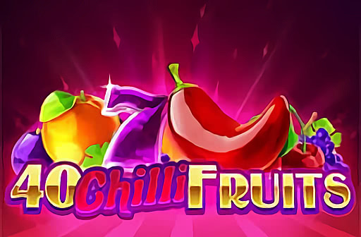 Play 40 Chilli Fruits