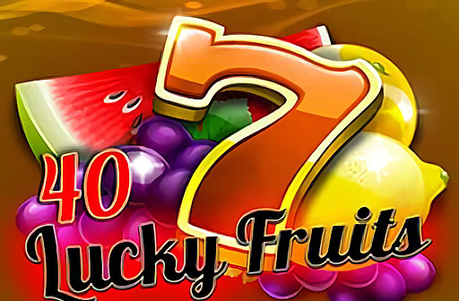 Play 40 Lucky Fruits