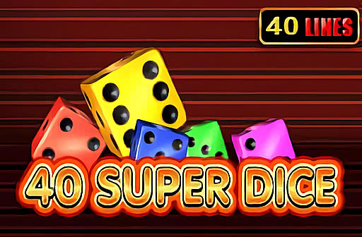 Play 40 Super Dice
