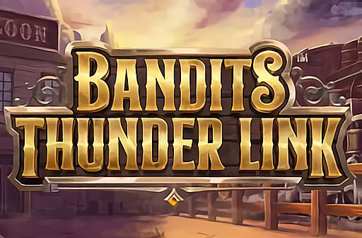 Play Bandits Thunder Link