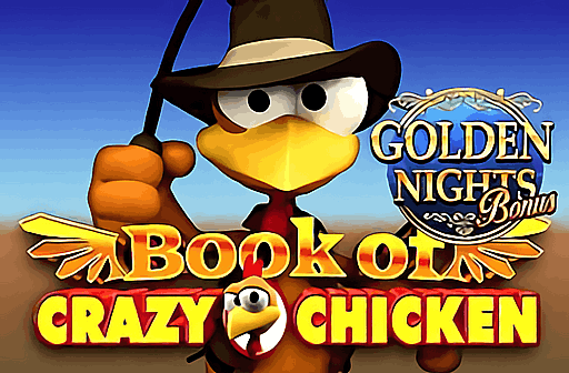 Play Book of Crazy Chicken Golden Nights Bonus
