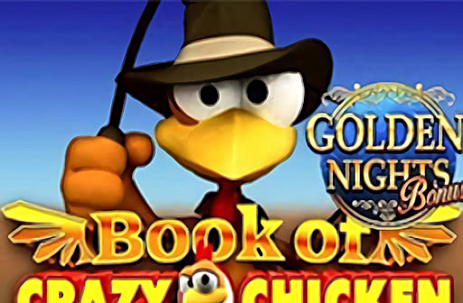 Play Book of Crazy Chicken - Golden Nights