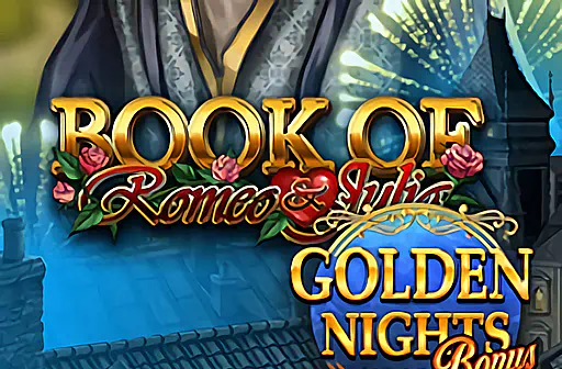 Book of Romeo & Julia - Golden Nights Bonus
