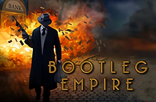 Play Bootleg Empire