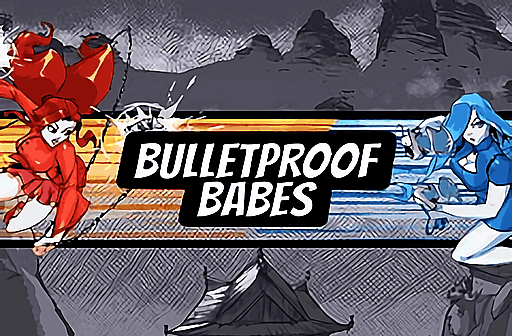 Play Bulletproof Babes