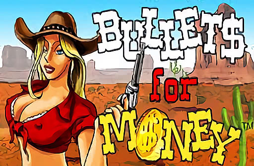 Play Bullets for Money