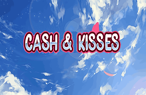 Play Cash and Kisses