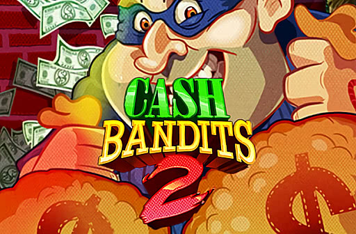 play cash bandits 2