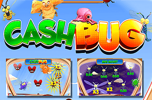 Play Cash Bug