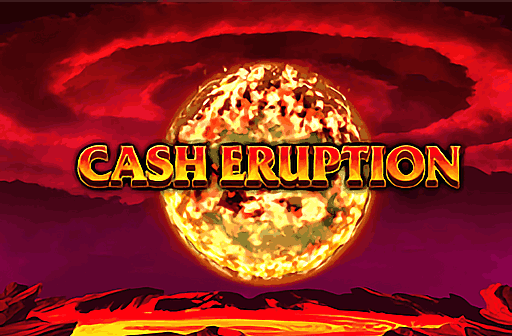 Cash Eruption