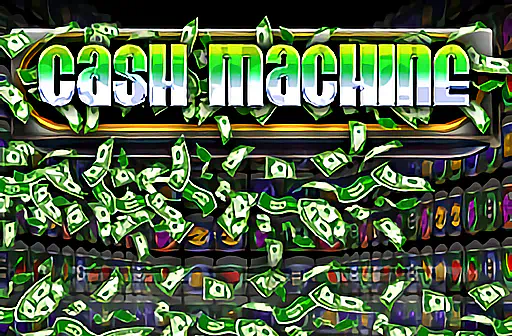 Cash Machine