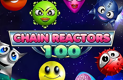 Play Chain Reactors 100