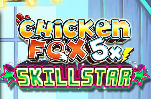 Play Chicken Fox 5x Skillstar