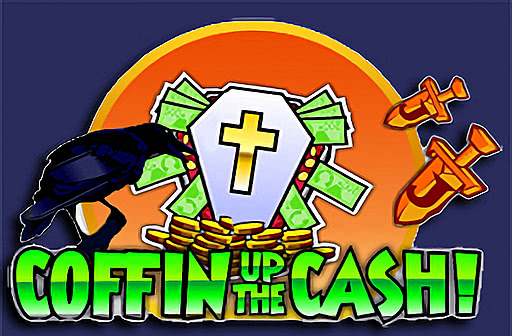 Play Coffin up the Cash