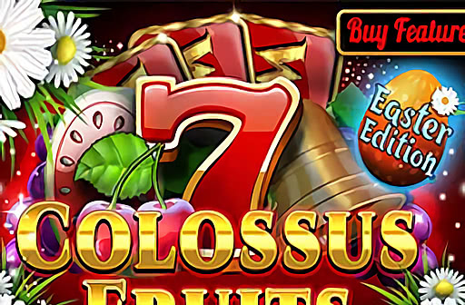 Play Colossus Fruits Easter Edition
