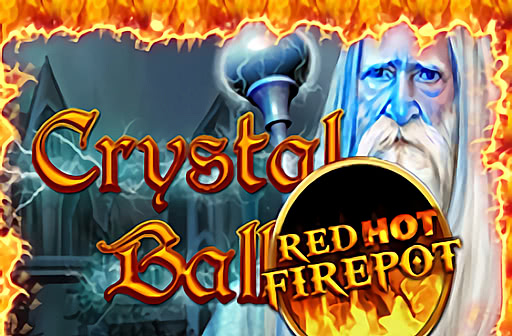 Play Crystal Ball - Red Hot Firepot