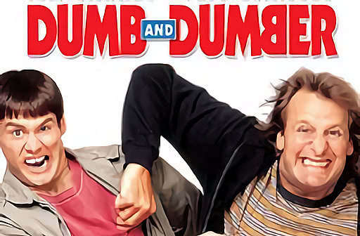 Play Dumb & Dumber