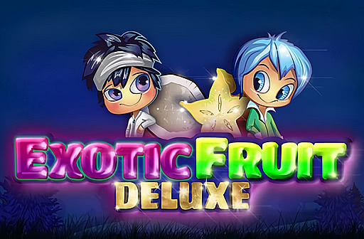 Play Exotic Fruit Deluxe