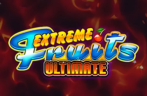 Play Extreme Fruits Ultimate