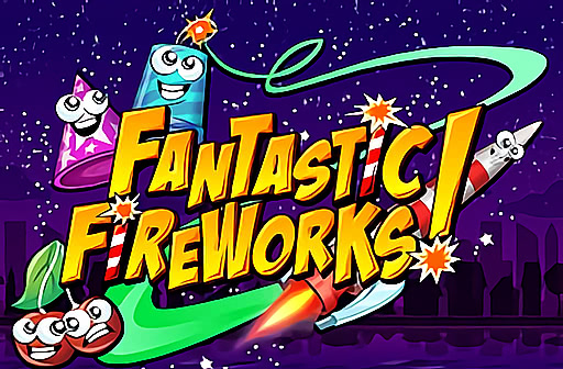 Play Fantastic Fireworks