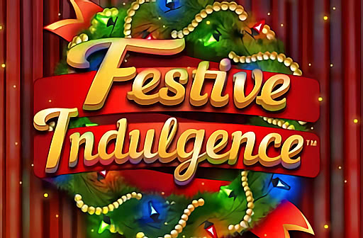 Play Festive Indulgence