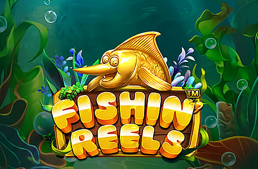 Play Fishin' Reels