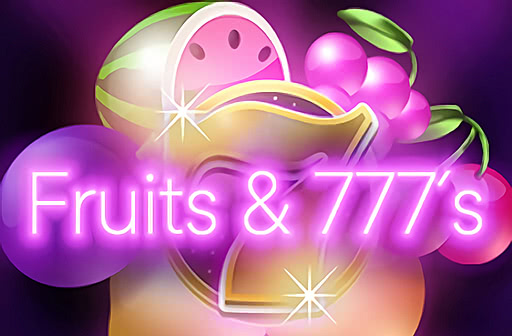 Play Fruits & 777's