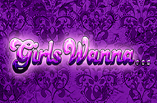 Play Girls Wanna