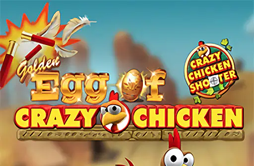 Golden Egg of Crazy Chicken - Crazy Chicken Shooter