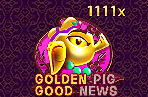 Play Golden Pig Good News