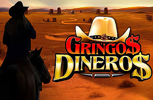 Play Gringos Dineros