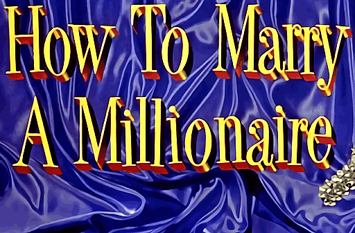 Play How to Marry a Millionaire
