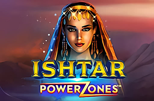 Play Ishtar Power Zones