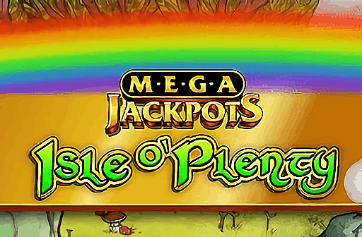 Play Isle o' Plenty MegaJackpots