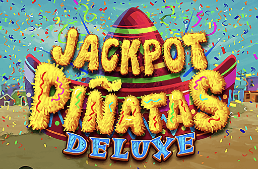 Play Jackpot Pinatas Deluxe
