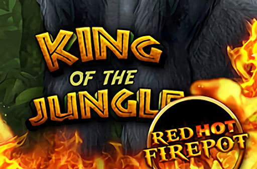 Play King of the Jungle - Red Hot Firepot