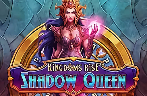 Play Kingdoms Rise Shadow Queen
