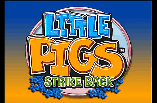 Little Pigs Strike Back