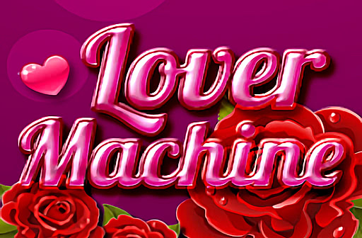 Play Lover Machine