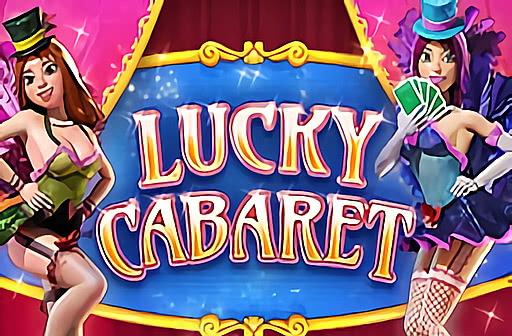 Play Lucky Cabaret