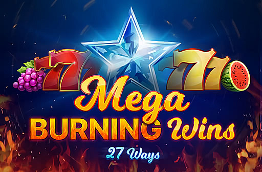 Play Mega Burning Wins 27 ways