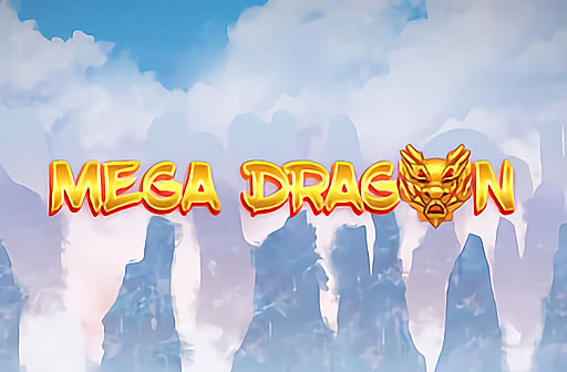 Play Mega Dragon