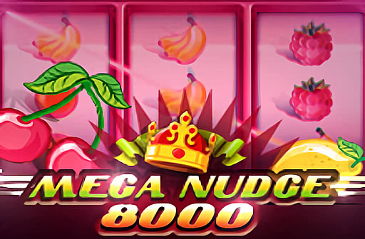 Play Mega Nudge 8000