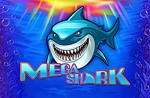 Play Mega Shark