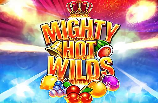 Play Mighty Hot Wilds