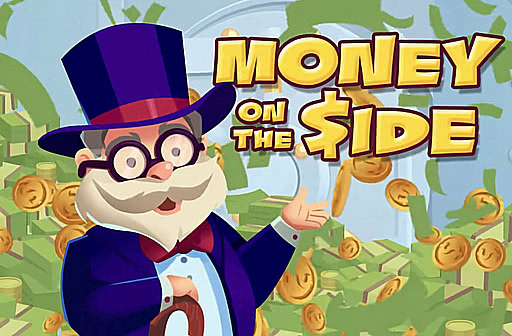 Play Money on the Side